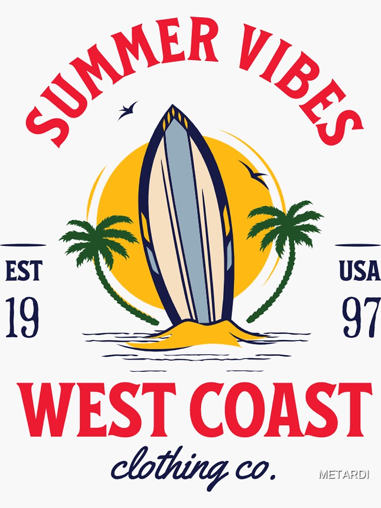 "West Coast Summer Vibes " Sticker for Sale by METARDI Redbubble