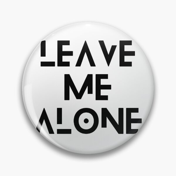 Item preview, Leave Me Alone ! (2) designed and sold by F1TwoTee.