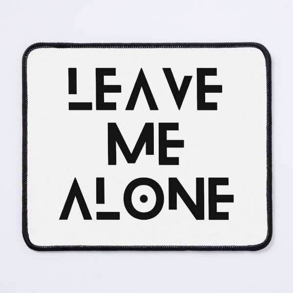 Item preview, Leave Me Alone ! (2) designed and sold by F1TwoTee.