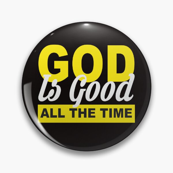 Item preview, god is good all the time gift designed and sold by Scelai.