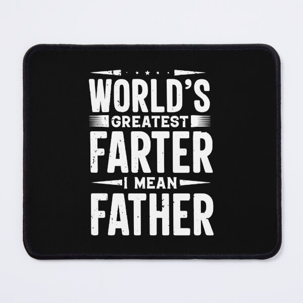 Item preview, World Greatest Farter I Mean Father designed and sold by ZimbomDesigner.