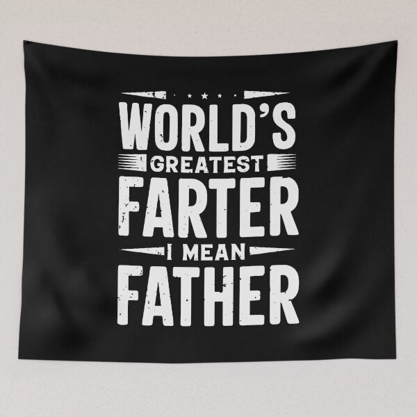 Item preview, World Greatest Farter I Mean Father designed and sold by ZimbomDesigner.