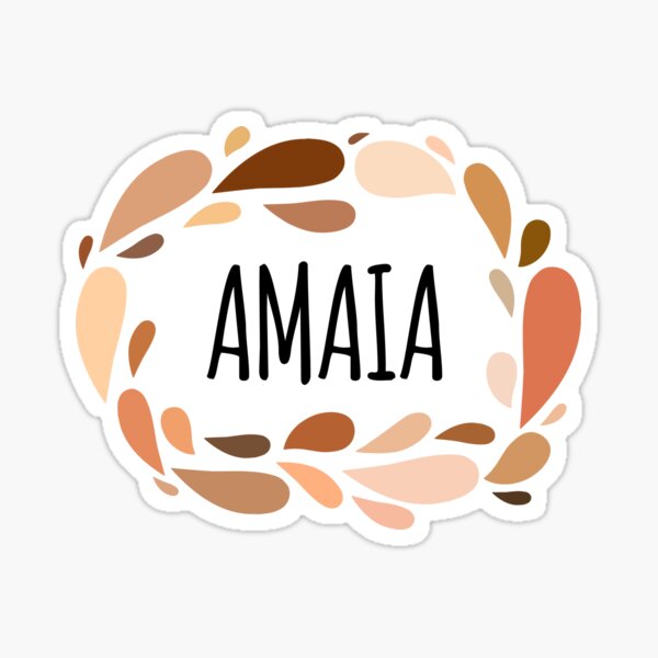 amaia-names-for-wife-daughter-and-girl-sticker-for-sale-by-kindxinn-redbubble