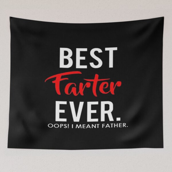 Item preview, best farter ever oops i mean father,fathers day gift, designed and sold by truewear1.