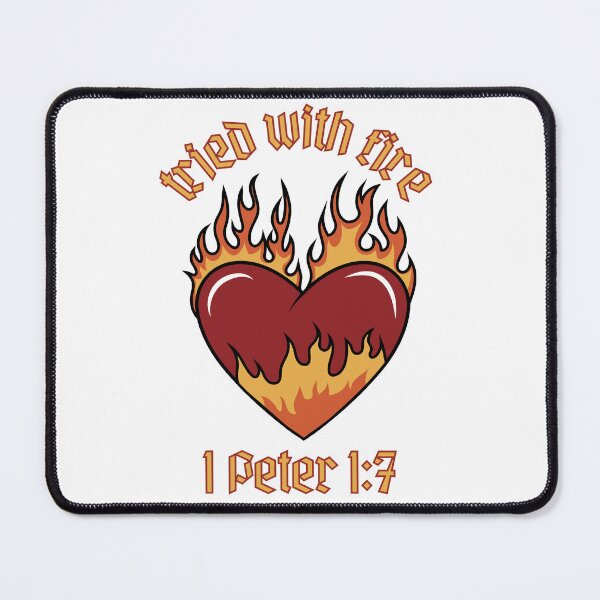 Item preview, 1 Peter 1:7 Tried with fire, burning heart bible verse designed and sold by Emily Roberts.