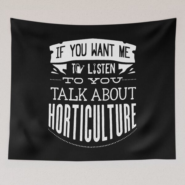 Item preview, Horticulturist Gardening Talk About Horticulture designed and sold by ShopTheStyle.
