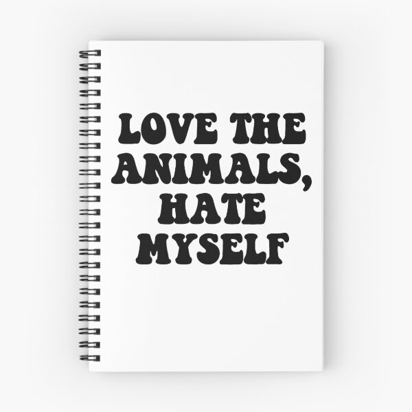 Item preview, Love The Animals, Hate Myself designed and sold by Wicked Creationz.