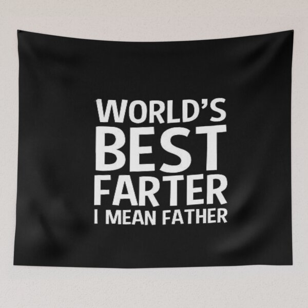 Item preview,  best farter ever oops i mean father,fathers day gift, designed and sold by truewear1.