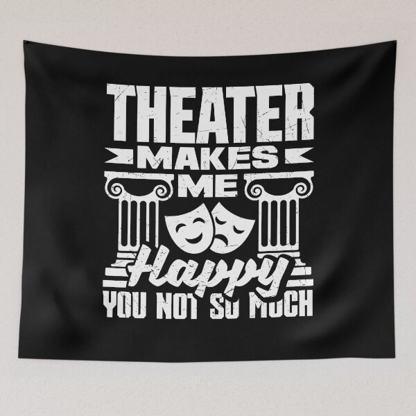 Item preview, Theater Thespian Thespianism Theater Makes Me Happy designed and sold by ShopTheStyle.