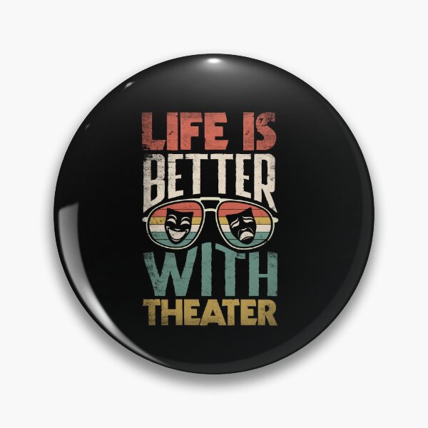 Item preview, Thespian Theatrical Thespianism Life Is Better With Theater designed and sold by ShopTheStyle.