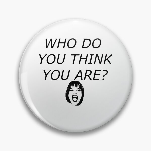 Item preview, Who Do You Think You Are   designed and sold by NuteesShop.