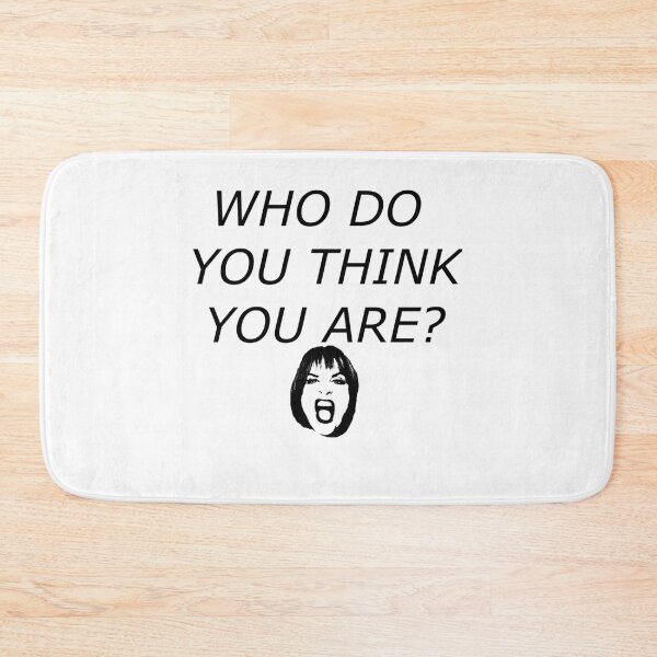 Item preview, Who Do You Think You Are   designed and sold by NuteesShop.