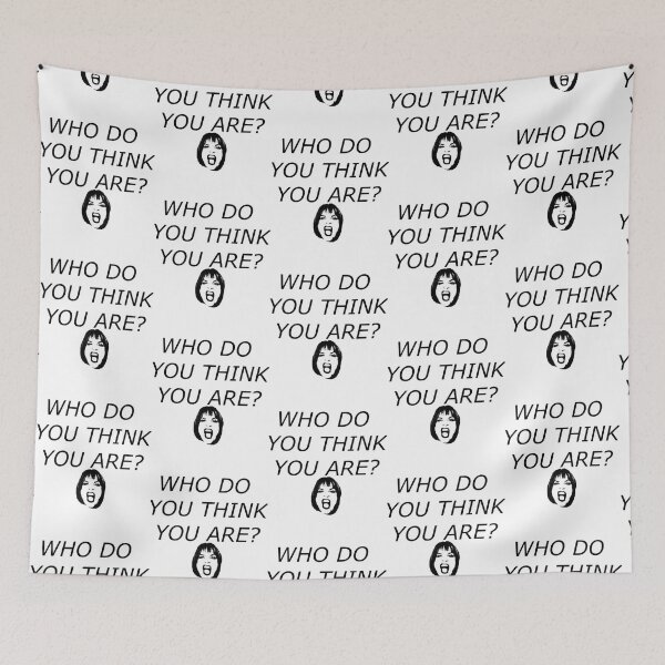 Item preview, Who Do You Think You Are   designed and sold by NuteesShop.
