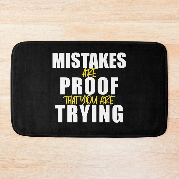 Item preview, Mistakes are proof that you are trying | Motivational statement for all doers designed and sold by Gordenwear.