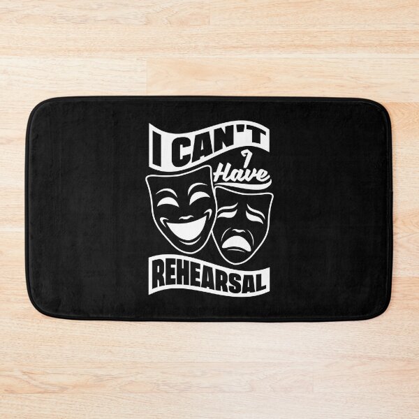 Item preview, Theater Thespian Theatrical Thespianism I Have Rehearsal designed and sold by ShopTheStyle.