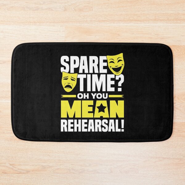 Item preview, Theater Thespian Theatrical Thespianism You Mean Rehearsal designed and sold by ShopTheStyle.