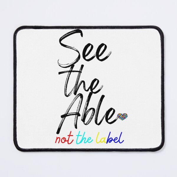 Item preview, See the able not the label (Autism awareness month) designed and sold by Oreo2020 Creations.