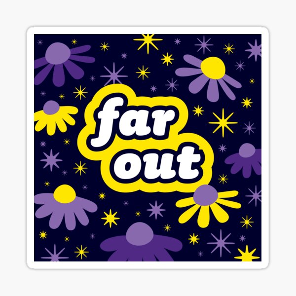 Far Out Space Sticker