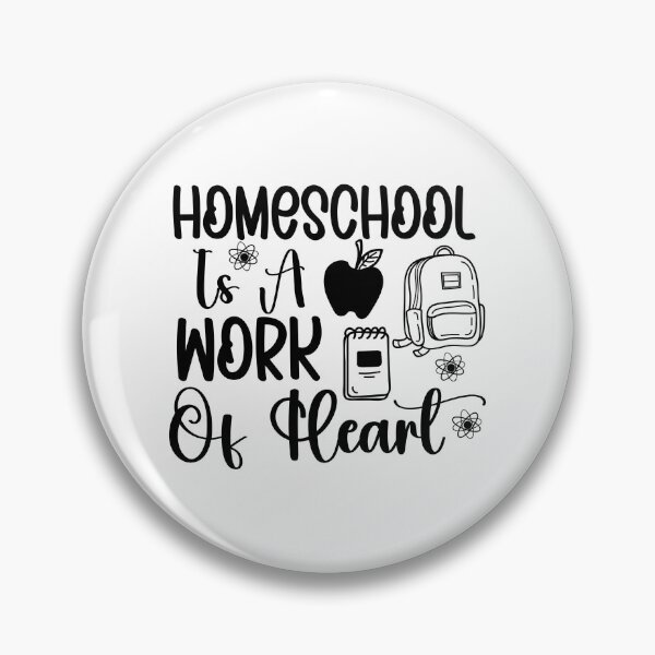 Item preview, Homeschool Is A Work Of Heart | proud homeschool mom  designed and sold by teez4dayz.
