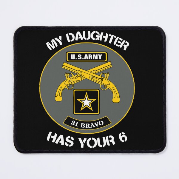 Item preview, (Army Military Police) Daughter Has Your 6 designed and sold by JinxedKarma.