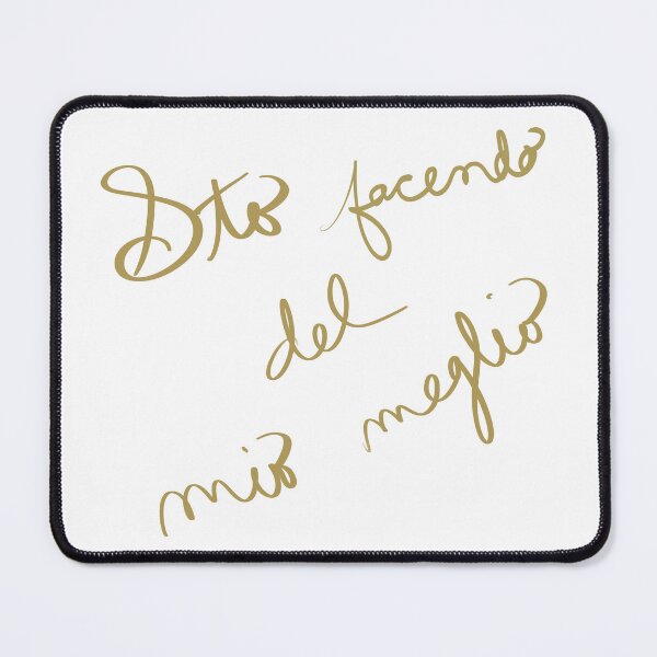 Item preview, Sto Facendo del Moi Meglio/I am Doing My Best designed and sold by abeink.