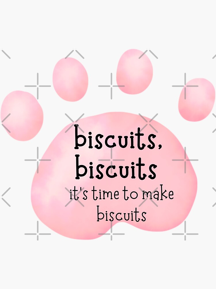 "Biscuits Biscuits Time to Make Biscuits Cats of TikTok" Sticker for