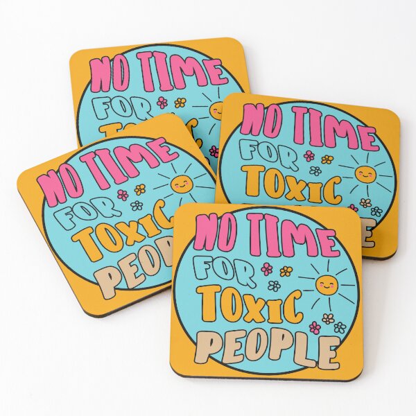Item preview, No Time For Toxic People designed and sold by Hic21.