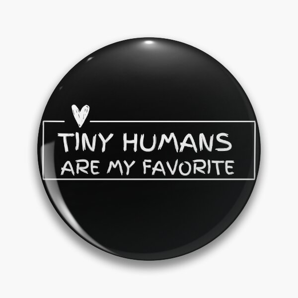 Item preview, Tiny Humans are my favorite designed and sold by Oreo2020 Creations.