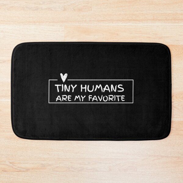 Item preview, Tiny Humans are my favorite designed and sold by Oreo2020 Creations.