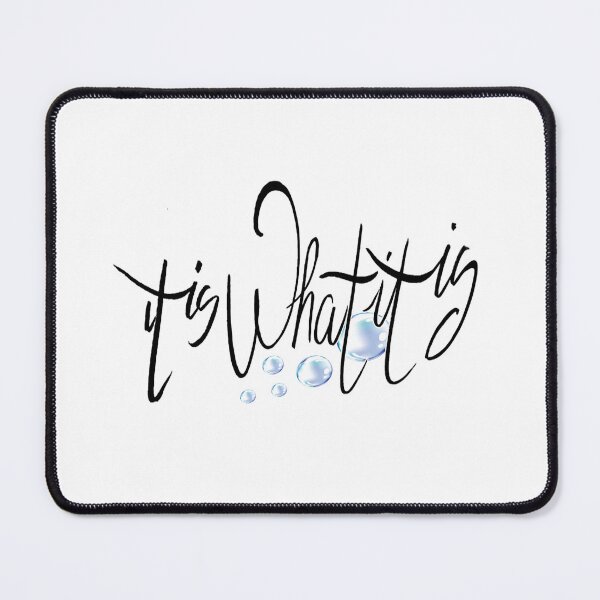 Item preview, It is what it is designed and sold by zedvonzee.