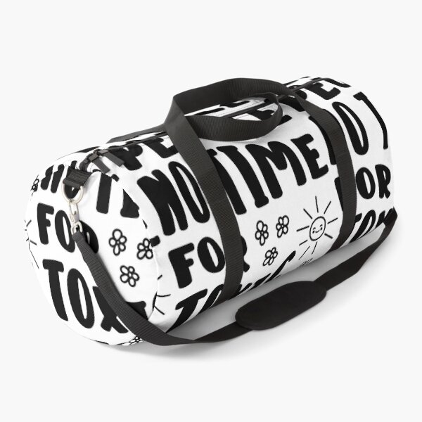 Item preview, No Time For Toxic People designed and sold by Hic21.