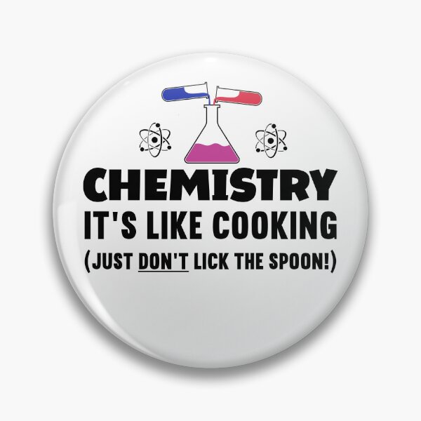 Item preview, Chemistry it's like cooking just don't lick the spoon! Chemistry student Chemistry teacher experiment in class designed and sold by Gordenwear.