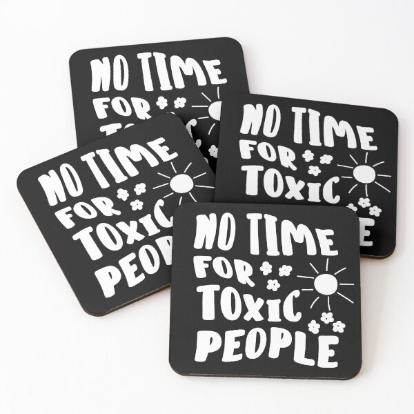 Item preview, No Time For Toxic People designed and sold by Hic21.
