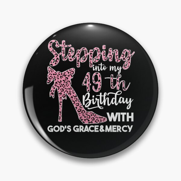 Item preview, Birthday Gifts For Women | Stepping Into My 49th Birthday With Gods Grace And Mercy | 49th Birthday designed and sold by AMINE  ★★★★★.