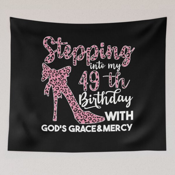 Item preview, Birthday Gifts For Women | Stepping Into My 49th Birthday With Gods Grace And Mercy | 49th Birthday designed and sold by AMINE  ★★★★★.