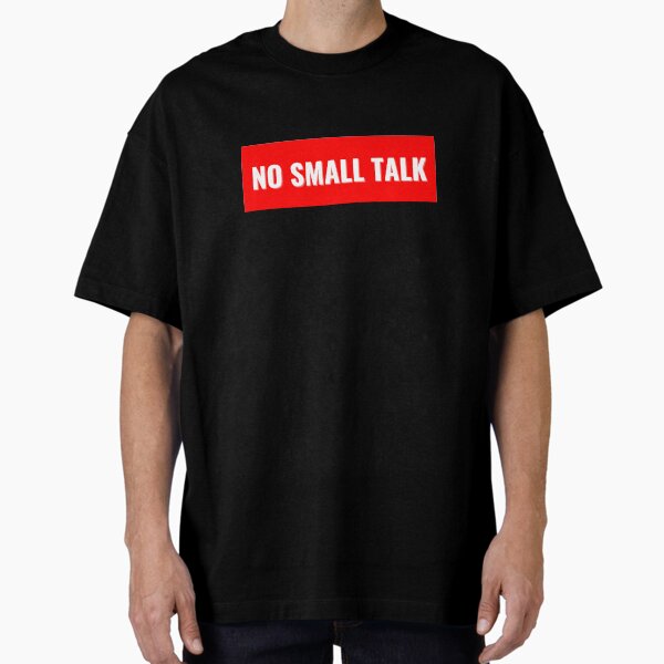 Item preview, NO SMALL TALK designed and sold by studiousmage.
