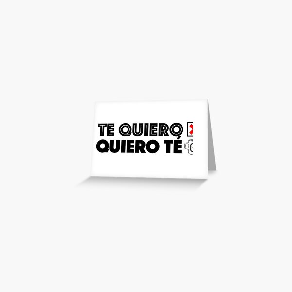 Te quiero mucho, I love you in Spanish, Love you, Te quiero Greeting  Card for Sale by Manoondaly