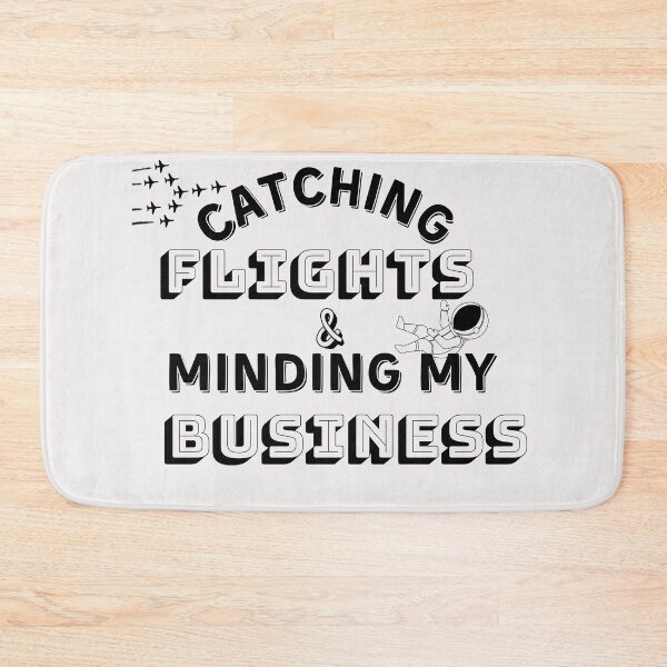 Item preview, Catching flights and minding my business ,Great gift for your friends and family on their birthdays, Christmas, Halloween, Vacation, or any holiday designed and sold by Bap-tiste.