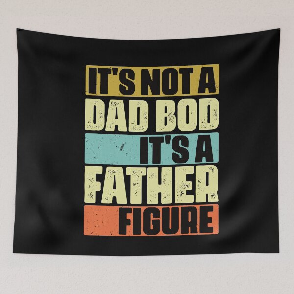 Item preview, It's Not A Dad Bod It's A Father Figure Dad Humor Funny Father's Day designed and sold by SharpThreadZ.