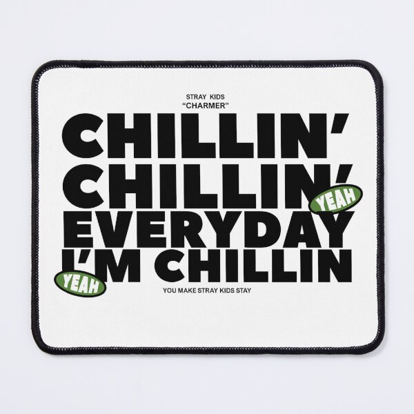 Item preview, chillin chillin everyday im chillin , charmer by stray kids designed and sold by marayznas.