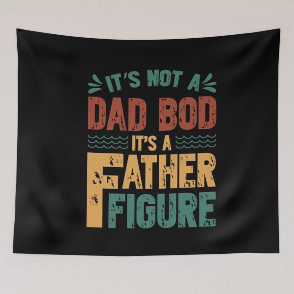 Item preview, It's Not A Dad Bod It's A Father Figure Funny Father's Day Dad Humor designed and sold by SharpThreadZ.