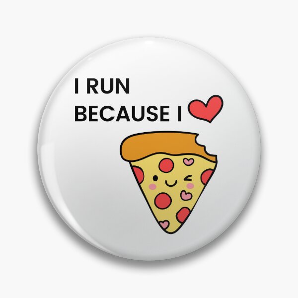 Item preview, I Run Because I Like Pizza designed and sold by antevasinart.