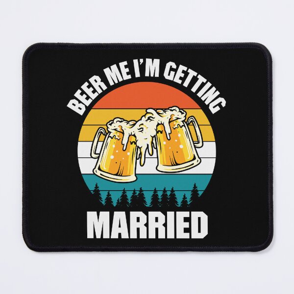 Item preview, Beer Me I am Getting Married Beer Party Art Design Happy Apparel Essential Inspiration Joy Mood Beer Squad designed and sold by DesignByHeartUK.