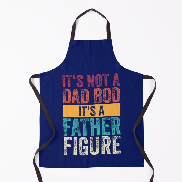 Item preview, It's Not A Dad Bod It's A Father Figure Funny Dad Humor designed and sold by SharpThreadZ.