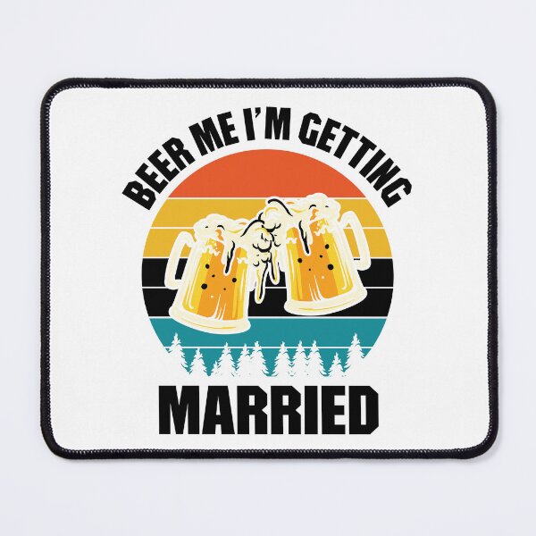 Item preview, Beer Me I am Getting Married Beer Party Art Design Happy Apparel Essential Inspiration Joy Mood  Beer Squad designed and sold by DesignByHeartUK.