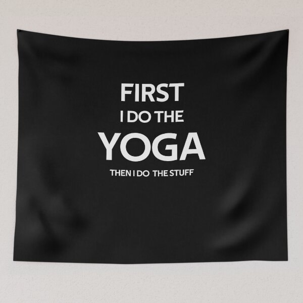 Item preview, First I do the Yoga, Then I Do the Things designed and sold by rachidhaz.