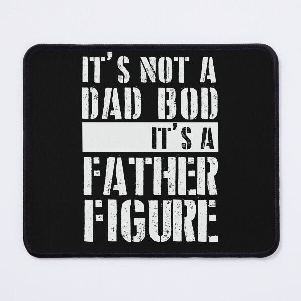 Item preview, It's Not A Dad Bod It's A Father Figure Funny Father's Day designed and sold by SharpThreadZ.