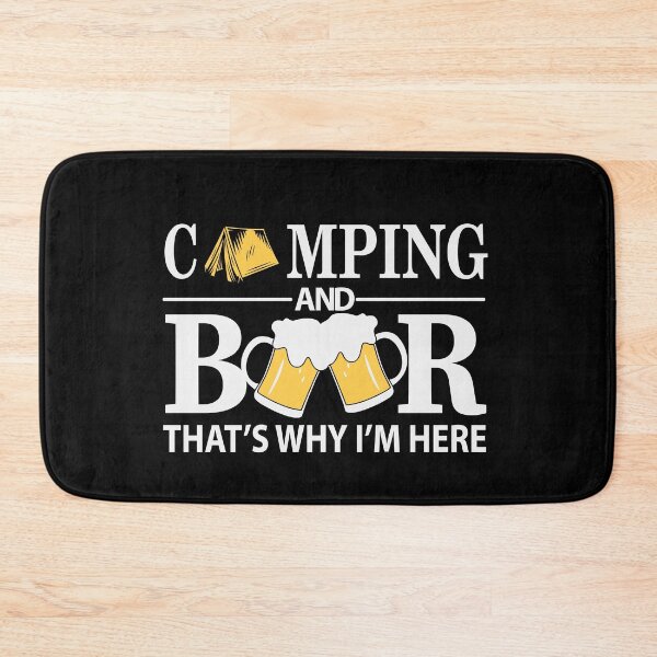 Item preview, Camping and Beer That's why I am Here Party Art Design Happy Apparel Essential Inspiration Joy Mood  Beer Squad designed and sold by DesignByHeartUK.