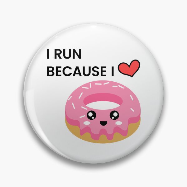 Item preview, I Run Because I Like Donuts designed and sold by antevasinart.