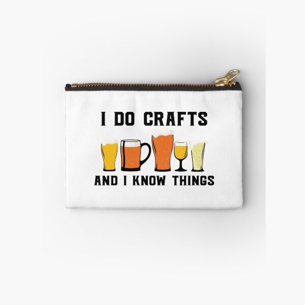 Item preview, I Do Crafts And I Know Things Beer Party Art Design Happy Apparel Essential Inspiration Joy Mood  Beer Squad designed and sold by DesignByHeartUK.